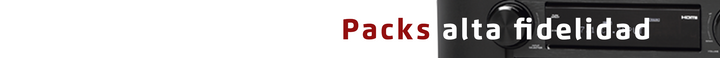 Packs Alta Fidelidad